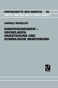 Produktbild: Roboterkinematik &mdash; Grundlagen, Invertierung und Symbolische Berechnung