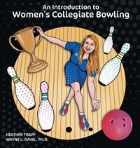 Produktbild: An Introduction to Women's Collegiate Bowling
