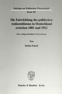 Produktbild: Die Entwicklung des politischen Antisemitismus in Deutschland zwischen 1881 und 1912.