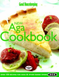 Produktbild: Good Housekeeping: Good Housekeeping New Aga Cookbook