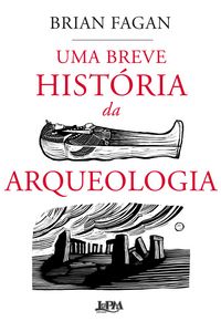 Produktbild: Uma breve hist&oacute;ria da arqueologia