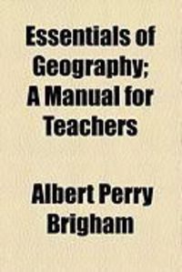 Produktbild: Essentials of Geography; A Manual for Teachers