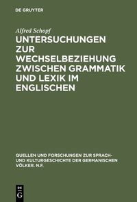 Produktbild: Untersuchungen zur Wechselbeziehung zwischen Grammatik und Lexik im Englischen