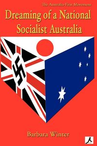 Produktbild: Dreaming of a National Socialist Australia