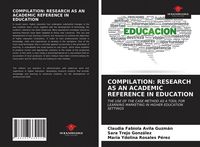 Produktbild: Compilation: Research As An Academic Reference in Education