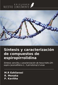 Produktbild: S&iacute;ntesis y caracterizaci&oacute;n de compuestos de espiropirrolidina