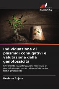 Produktbild: Individuazione di plasmidi coniugativi e valutazione della genotossicit&agrave;
