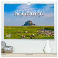 Produktbild: Die K&uuml;sten der Normandie vom Mont Saint-Michel bis &Eacute;tretat (hochwertiger Premium Wandkalender 2026 DIN A2 quer), Kunstdruck in Hochglanz