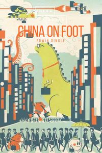 Bild vom Artikel China on Foot vom Autor Edwin Dingle