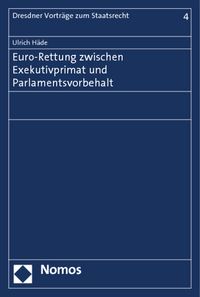 Produktbild: Euro-Rettung zwischen Exekutivprimat und Parlamentsvorbehalt