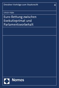 Produktbild: Euro-Rettung zwischen Exekutivprimat und Parlamentsvorbehalt