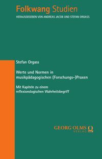 Produktbild: Werte und Normen in musikp&auml;dagogischen (Forschungs-)Praxen