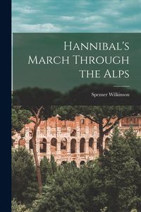 Produktbild: Hannibal's March Through the Alps
