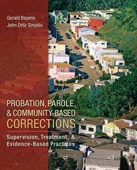 Produktbild: Probation, Parole, and Community-Based Corrections: Supervision, Treatment, and Evidence-Based Practices