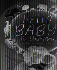 Produktbild: Hello, Baby! I'm Your Mom