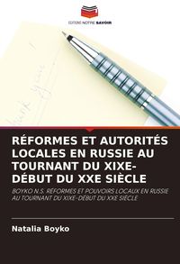 Produktbild: R&eacute;formes Et Autorit&eacute;s Locales En Russie Au Tournant Du Xixe-D&eacute;but Du Xxe Si&egrave;cle
