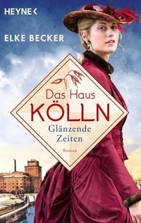 Produktbild: Das Haus K&ouml;lln. Gl&auml;nzende Zeiten