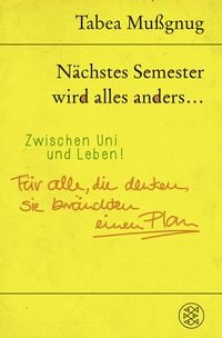 Produktbild: N&auml;chstes Semester wird alles anders ... Zwischen Uni und Leben!
