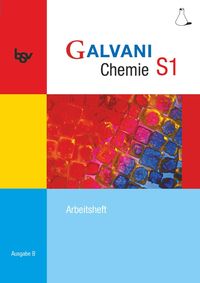 Galvani Chemie S1 Ausgabe B. Arbeitsheft Georg Herrmann