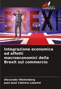 Produktbild: Integrazione economica ed effetti macroeconomici della Brexit sul commercio