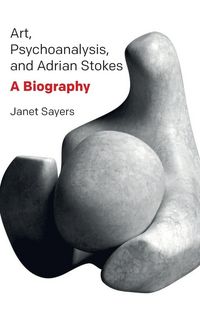 Produktbild: Art, Psychoanalysis, and Adrian Stokes