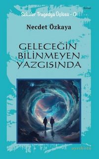 Produktbild: Gelecegin Bilinmeyen Yazgisinda