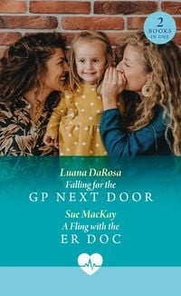 Produktbild: Falling For The Gp Next Door / A Fling With The Er Doc
