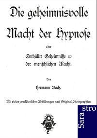 Produktbild: Die geheimnisvolle Macht der Hypnose