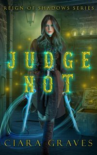 Produktbild: Judge Not (Reign of Shadows, #1)