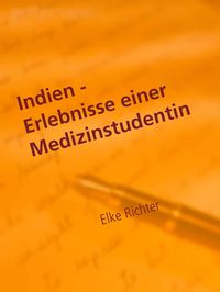 Produktbild: Indien - Erlebnisse einer Medizinstudentin
