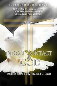 Produktbild: Direct Contact by God, Volume 4, Inspired Homilies by Rev. Rod C. Davis