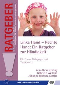 Produktbild: Linke Hand - Rechte Hand: Ein Ratgeber zur H&auml;ndigkeit