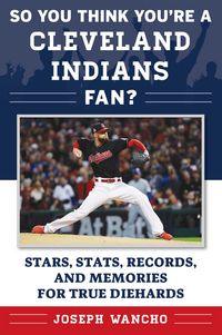 Produktbild: So You Think You're a Cleveland Indians Fan?