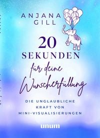 Produktbild: 20 Sekunden f&uuml;r deine Wunscherf&uuml;llung