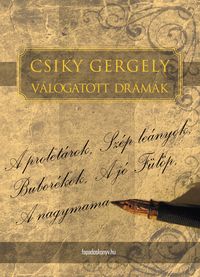 Produktbild: Csiky Gergely v&aacute;logatott dr&aacute;m&aacute;i
