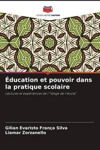 Produktbild: &Eacute;ducation et pouvoir dans la pratique scolaire