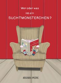 Produktbild: Wer oder was ist ein Suchtmonsterchen?