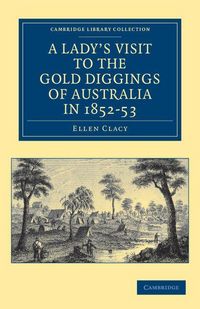 Produktbild: A Lady's Visit to the Gold Diggings of Australia in 1852 53