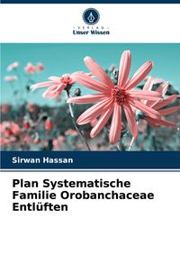 Produktbild: Plan Systematische Familie Orobanchaceae Entl&uuml;ften