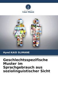 Produktbild: Geschlechtsspezifische Muster im Sprachgebrauch aus soziolinguistischer Sicht