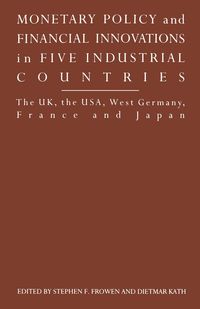 Produktbild: Monetary Policy and Financial Innovations in Five IndustrialCountries