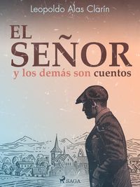 Produktbild: El se&ntilde;or y los dem&aacute;s son cuentos