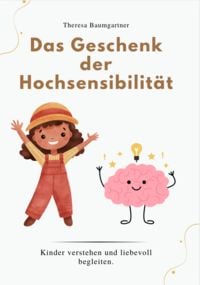 Produktbild: Das Geschenk der Hochsensibilit&auml;t