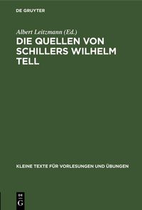 Produktbild: Die Quellen von Schillers Wilhelm Tell