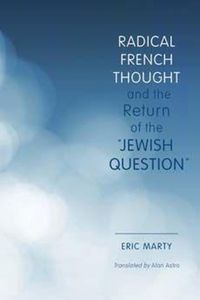 Produktbild: Radical French Thought and the Return of the "Jewish Question"