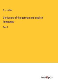 Produktbild: Dictionary of the german and english languages