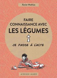 Produktbild: Faire connaissance avec les l&eacute;gumes