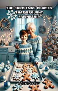 Produktbild: The Christmas Cookies That Brought Friendship