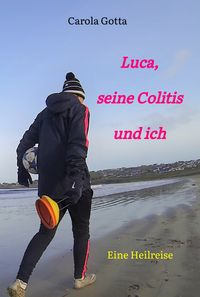 Produktbild: Luca, seine Colitis und ich
