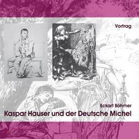 Produktbild: Kaspar Hauser und der Deutsche Michel